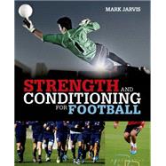 Strength and Conditioning for Football