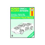 Honda Civic & Acura Integra Automotive Repair Manual: Models Covered : Honda Civic-1996 Through 1998, Acura Integra-1994 Through 1998