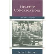 Healthy Congregations A Systems Approach