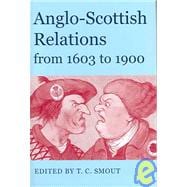 Anglo-Scottish Relations, from 1603 to 1900