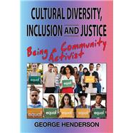 Cultural Diversity, Inclusion and Justice: Being a Community Activist