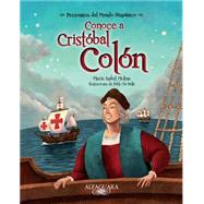 Conoce a Cristóbal Colón/ Get to Know Cristóbal Colón