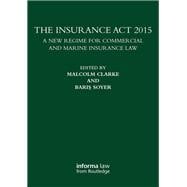 The Insurance Act 2015: A New Regime for Commercial and Marine Insurance Law