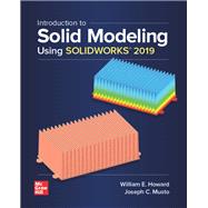 Introduction to Solid Modeling Using Solidworks 2019