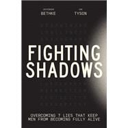 Fighting Shadows
