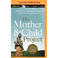 The Mother & Child Project: Raising Our Voices for Health and Hope