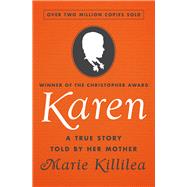 Karen A True Story Told by Her Mother