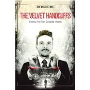 The Velvet Handcuffs