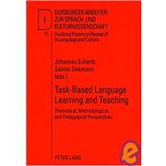 Task-Based Language Learning and Teaching : Theoretical, Methodological, and Pedagogical Perspectives