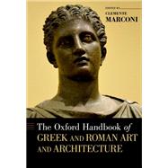 The Oxford Handbook of Greek and Roman Art and Architecture