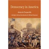 Democracy in America Abridged with an Introduction by Michael Kammen
