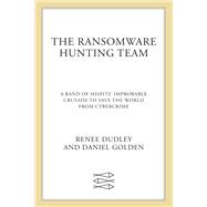 The Ransomware Hunting Team