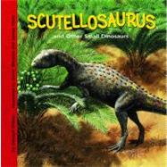 Scutellosaurus And Other Small Dinosaurs