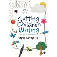 Getting Children Writing: Story Ideas for Children Aged 3 - 11