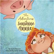 The Adventures of Sunshine Annie The Pig