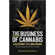 The Business of Cannabis Blueprint To a High Income