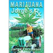 Marijuana : Jorge's RX