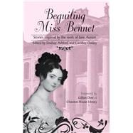 Beguiling Miss Bennet Stories Inspired by the Work of Jane Austen