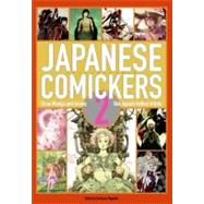Japanese Comickers 2: Draw Manga and Anime Like Japan's Hottest Artists