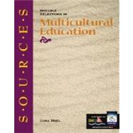 Sources : Notable Selections in Multicultural Education