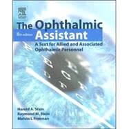 The Ophthalmic Assistant; A Text for Allied and Associated Ophthalmic Personnel