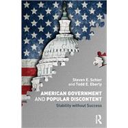 American Government and Popular Discontent: Stability without Success