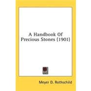 A Handbook Of Precious Stones