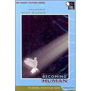 Becoming Human: Massey Lecture