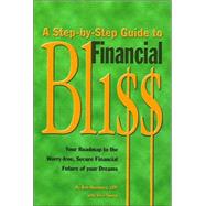 A Step-By-Step Guide to Finanacial Bliss
