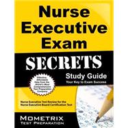 Nurse Executive Exam Secrets
