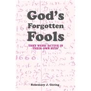 God’s Forgotten Fools