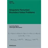 Singularly Pertrubed Boundary-value Problems
