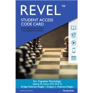 Revel for Cognitive Psychology Applying The Science of the Mind -- Access Card