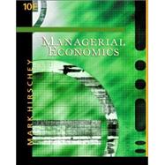 Managerial Economics with InfoTrac College Edition