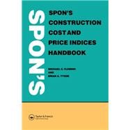 Spon's Construction Cost and Price Indices Handbook