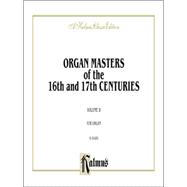 Organ Masters of the 16th & 17th Centuries
