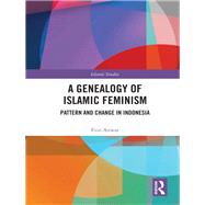 A Genealogy of Islamic Feminism: Patterns and Change in Indonesia