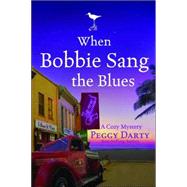 When Bobbie Sang the Blues
