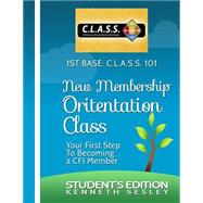 1st Base C.l.a.s.s. 101 New Membership Orientation Class