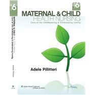 Maternal and Child Health Nursing: Care of the Childbearing and Childrearing Family, Sixth Edition: Text and Study Guide Package