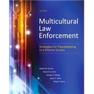 Multicultural Law Enforcement Strategies for Peacekeeping in a Diverse Society,9780133483307