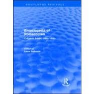 Encyclopedia of Romanticism (Routledge Revivals): Culture in Britain, 1780s-1830s,9780415563307
