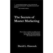 The Secrets Of Master Marketing