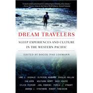 Dream Travelers Sleep Experiences and Culture in the Western Pacific