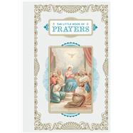 The Little Book of Prayers (Prayer Book, Bible Verse Book, Devotionals for Women and Men)