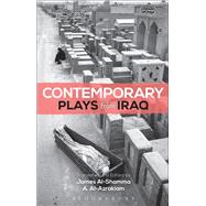Contemporary Plays from Iraq A Cradle; A Strange Bird on Our Roof; Cartoon Dreams; Ishtar in Baghdad; Me, Torture, and Your Love; Romeo and Juliet in Baghdad; Summer Rain; The Takeover; The Widow