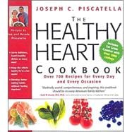 Healthy Heart Cookbook Over 700 Recipes for Every Day and Every Occasion