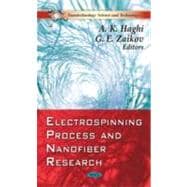 Electrospinning Process and Nanofiber Research