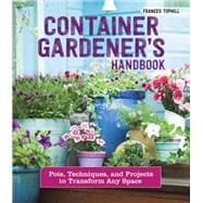 Container Gardener's Handbook