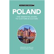 Poland - Culture Smart! The Essential Guide to Customs & Culture